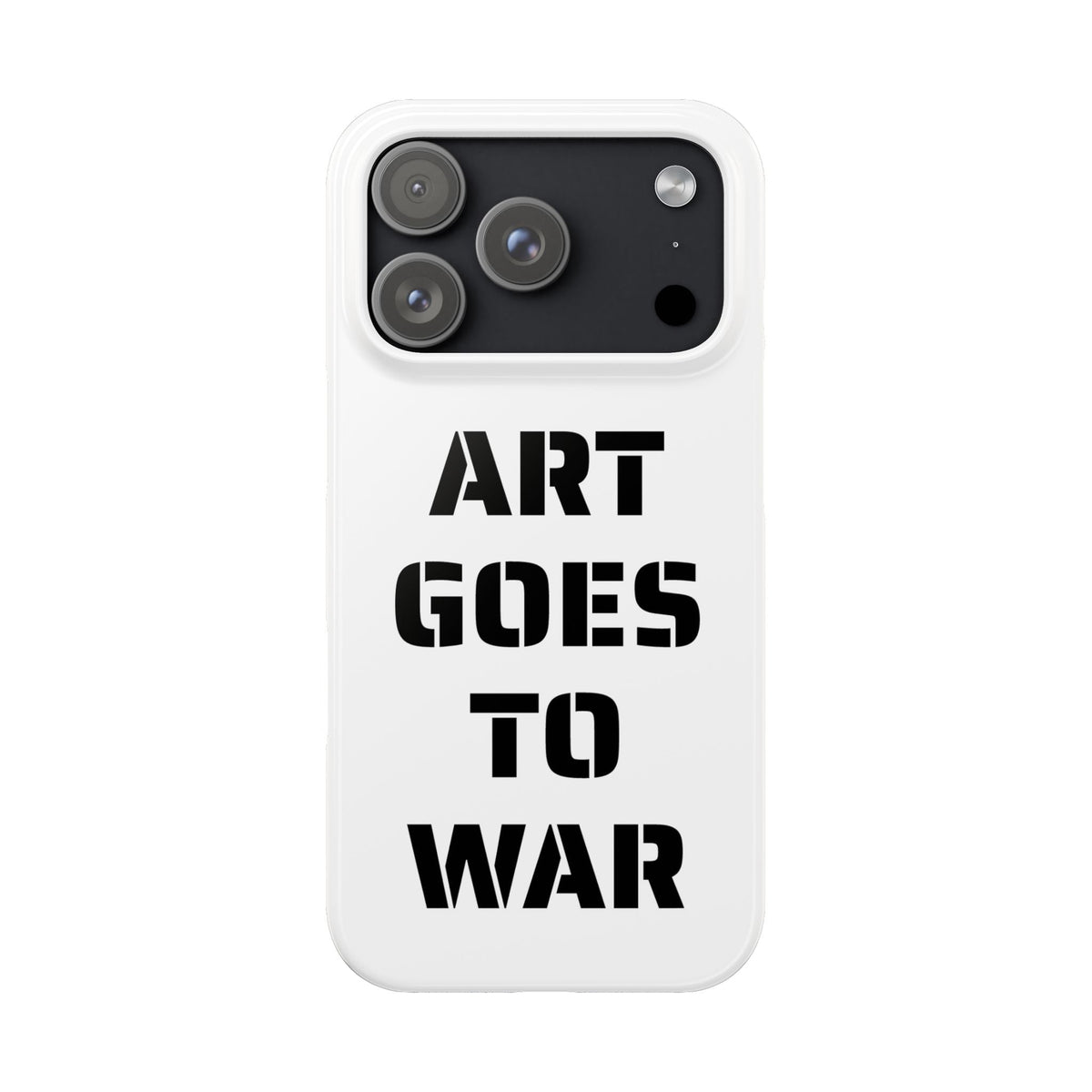 Slim Phone Case — "ART GOES TO WAR" Stencil Graphic Minimalist Phone Cover - Art goes to War